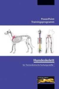Hundeskelett - f&uuml;r Tiermedizinische Fachangestellte, m. 1 CD-ROM : PowerPoint Trainingsprogramm (CD-ROM und Begleitheft) （2., erw. Aufl. 2012. 24 S. Beil.: Begleith. 29.7 cm）