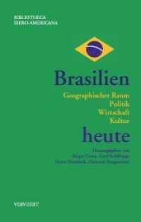 Brasilien heute. : Geographischer Raum, Politik, Wirtschaft, Kultur. (Bibliotheca Ibero-Americana Bd.134) （2010. 792 S. 230 mm）