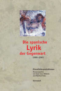 Die spanische Lyrik der Gegenwart 1980-2005 （2011. 476 S.）