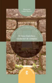 El Inca Garcilaso, traductor de culturas (Parecos y australes. Ensayos de cultura de la colonia 10) （2011. 336 S. 23 cm）