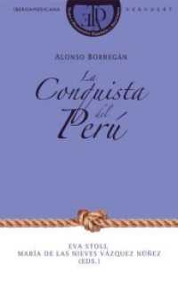 La Conquista del Perú. (Textos y documentos españoles y americanos .7) （2012. 216 S. 223 mm）