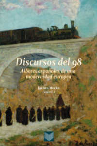 Discursos del 98 : Albores españoles de una modernidad europea （2012. 442 S. 24 cm）