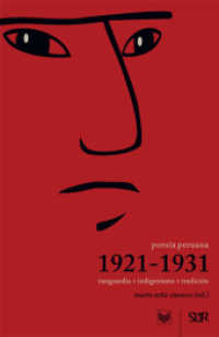 Poesía peruana 1921-1931. : Vanguardia + indigenismo + tradición （2013. 272 S. 22.4 cm）