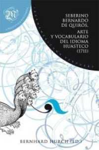 Arte y vocabulario del idioma huasteco. (Lingïstica Misionera .) （2013. 256 S. 230 mm）