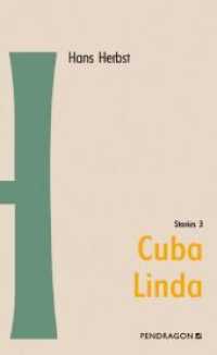 Cuba Linda : Stories 3 (Hans-Herbst-Edition Bd.4) （2009. 264 S. 13 x 20.5 cm）