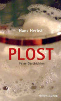 Plost : Feine Geschichten （2008. 144 S. 19 cm）