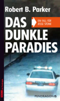 Das dunkle Paradies : Ein Fall für Jesse Stone (Jesse Stone Bd.1) （2013. 352 S. 190 mm）