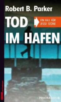 Tod im Hafen : Ein Fall für Jesse Stone (Jesse Stone Bd.5) （2014. 328 S. 19 cm）