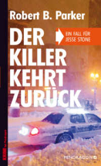 Der Killer kehrt zurück : Ein Fall für Jesse Stone. Deutsche Erstausgabe (Jesse Stone Bd.7) （2015. 312 S. 190 mm）