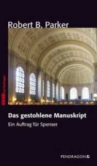 Das gestohlene Manuskript : Ein Auftrag für Spenser, Band 1 (Spenser 1) （erw. Aufl. 2014. 186 S. 19 cm）
