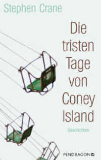 Die tristen Tage von Coney Island : Geschichten （2021. 272 S. 20.5 cm）