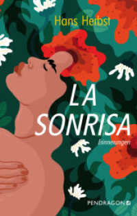 La Sonrisa : Erinnerungen （2021. 168 S. 20.5 cm）