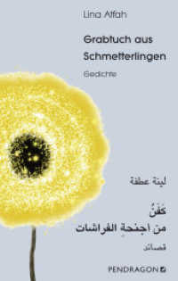Grabtuch aus Schmetterlingen : Gedichte Arabisch - Deutsch. Nominiert für Preis der Leipziger Buchmesse in der Kategorie Übersetzung 2023 und den Literaturpreis Ruhr 2023 (Shortlist) （2022. 168 S. 20.5 cm）