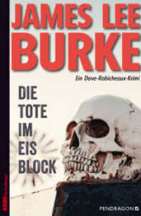 Die Tote im Eisblock : Ein Dave Robicheaux-Krimi, Band 19 (Ein Dave Robicheaux-Krimi 19) （Deutsche Erstausgabe. 2022. 480 S. 20.6 cm）