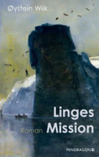 Linges Mission : Roman （2025. 384 S. 20.5 cm）