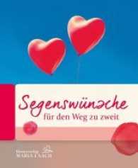 Segensw&uuml;nsche f&uuml;r den Weg zu zweit （2017. 56 S. m. Farbabb. 17 cm）