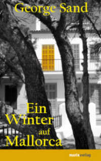 Ein Winter auf Mallorca : Neuübersetzung （Neuübersetzung. 2010. 192 S. 200 mm）