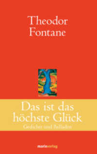 Das ist das höchste Glück : Gedichte und Balladen (Klassiker der Weltliteratur) （1. Aufl. 2014. 224 S. 200 mm）