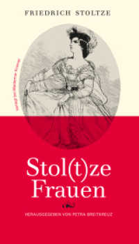 Stoltze Frauen （1. Aufl. 2014. 144 S. m. Abb. 210 mm）