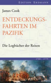 Entdeckungsreisen im Pazifik : Die Logbücher der Reisen 1768-1779 (Alte Abenteuerliche Reiseberichte)