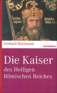 Die Kaiser des Heiligen Römischen Reiches (marixwissen)