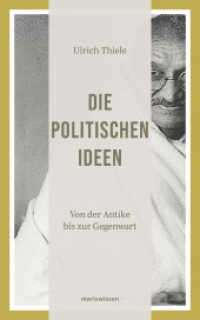 Die politischen Ideen : Von der Antike bis zur Gegenwart (marixwissen 1) （3. Aufl. 2014. 256 S. 200 mm）