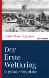 Der Erste Weltkrieg in globaler Perspektive (marixwissen) （2. Aufl. 2012. 256 S. 200 mm）
