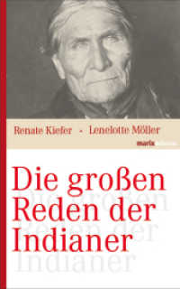 Die großen Reden der Indianer (marixwissen 60) （2. Aufl. 2016. 224 S. 200 mm）