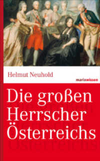 Die großen Herrscher Österreichs (marixwissen) （2012. 256 S. 200 mm）