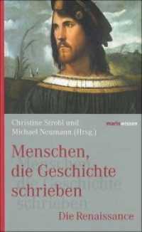 Menschen, die Geschichte schrieben. Die Renaissance (marixwissen) （1. Auflage. 2014. 256 S. 200 mm）