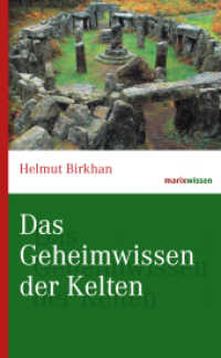 Das Geheimwissen der Kelten (marixwissen) （2. Aufl. 2015. 256 S. 200 mm）