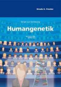 Humangenetik : Skript zur Vorlesung （1., Auflage. 2010. 152 S. 46 Abb. 24 cm）