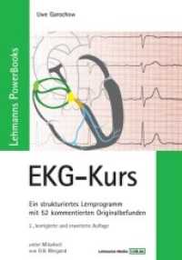 EKG-Kurs : Ein strukturiertes Lernprogramm mit 52 kommentierten Originalbefunden (Lehmanns PowerBooks) （2., korr. u.  erw. Aufl. 2010. XII, 375 S. m. 444 meist farb. Abb. 24）