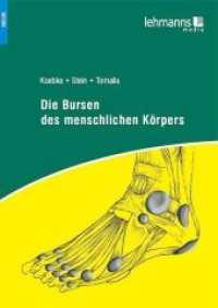 Die Bursen des menschlichen Körpers （2011. 90 S. m. 23 Abb. 240 mm）