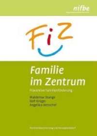 Familie im Zentrum : Präventive Familienförderung. Hrsg. v. nifbe, Regionalnetzwerk NordOst （2013. 236 S. zahlr., teils farb. Abb. 28 cm）