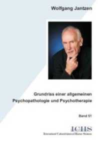 Grundriss einer allgemeinen Psychopathologie und Psychotherapie (Schriftenreihe International Cultural-historical Human Sciences 51) （Überarb. Aufl. 2015. 258 S. 21 cm）