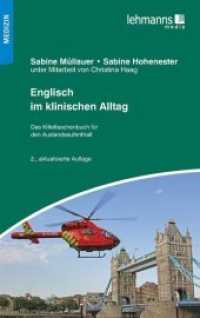 Englisch im klinischen Alltag : Kitteltaschenbuch für den Auslandsaufenthalt （2. Aufl. 2016. 204 S. 19 cm）