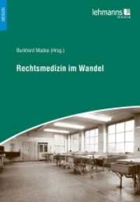 Rechtsmedizin im Wandel （2017. 240 S. 24 cm）