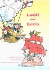Luddi und Karlo （2016. 64 S. m. Illustr. 23 cm）