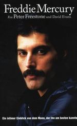 Freddie Mercury : Ein intimer Einblick von dem Mann, der ihn am besten kannte （2010. 422 S. 16 farb. Fototaf. 18 cm）