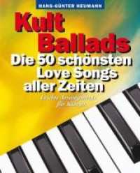 Kult Ballads Buch : Die 50 schönsten Love Songs aller Zeiten. Leichte Arrangements （2009. 55 S. Noten m. Akkordsymb. 31 cm）