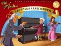 Little Amadeus, Leopolds Arbeitsbuch Bd.1 （2009. 39 S. m. Noten u. farb. Illustr. 23 x 30,5 cm）