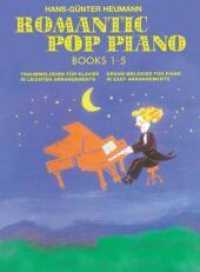 Romantic Pop Piano Bd.1-5 : Sammelband Heft 1-5 （2010. 55 S. Noten m. Fingersatzbez.）