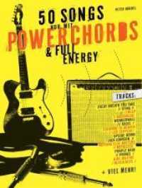 50 Songs nur mit Powerchords & Full Energy, f&uuml;r E-Gitarre