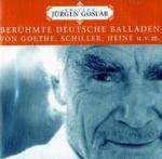 Berühmte deutsche Balladen, 1 Audio-CD : 72 Min. (Edition Jürgen Goslar) （2006）