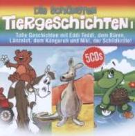 Die schönsten Tiergeschichten, 5 Audio-CDs Tl.1 : 300 Min. （2014. 141 x 137 mm）
