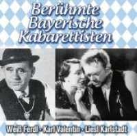 Berühmte Bayerische Kabarettisten, 2 Audio-CDs （2015. 142 x 129 mm）