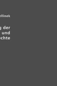 Die Erklärung der Menschen- und Bürgerrechte (Edition Classic) （Nachdr. d. 3. Aufl. v. 1919. 2006. 85 S. 21 cm）
