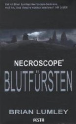 Necroscope - Blutfürsten : Thriller (Brian Lumleys Necroscope Bd.8) （2012. 800 S. 22 cm）