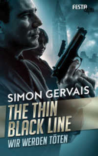 The Thin Black Line - Wir werden töten : Thriller （1. Aufl. 2016. 544 S. 20 cm）
